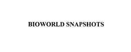BIOWORLD SNAPSHOTS trademark