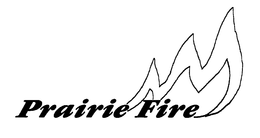 PRAIRIE FIRE trademark
