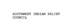 SOUTHWEST INDIAN RELIEF COUNCIL trademark