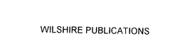 WILSHIRE PUBLICATIONS trademark