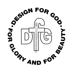 DFG DESIGN FOR GOD - FOR GLORY AND FOR BEAUTY trademark