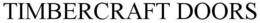 TIMBERCRAFTDOORS trademark