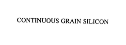 CONTINUOUS GRAIN SILICON trademark