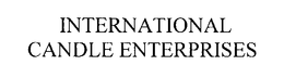 INTERNATIONAL CANDLE ENTERPRISES trademark