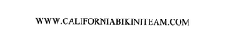 WWW.CALIFORNIABIKINITEAM.COM trademark