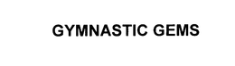 GYMNASTIC GEMS trademark