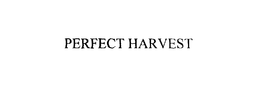 PERFECT HARVEST trademark