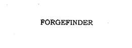 FORGEFINDER trademark