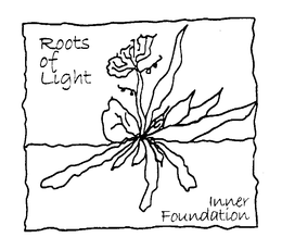 ROOTS OF LIGHT INNER FOUNDATION trademark
