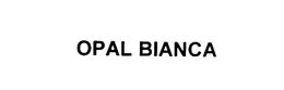 OPAL BIANCA trademark