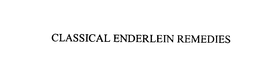 CLASSICAL ENDERLEIN REMEDIES trademark