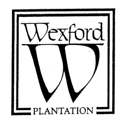 W WEXFORD PLANTATION trademark