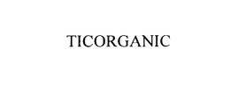 TICORGANIC trademark