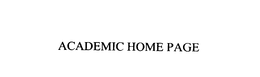 ACADEMIC HOME PAGE trademark