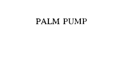 PALM PUMP trademark