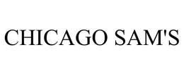 CHICAGO SAM'S trademark