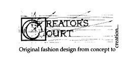 CREATOR'S COURT ORIGINAL FASHION DESIGNFROM CONCEPT TO CREATION... trademark
