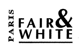 PARIS FAIR & WHITE trademark