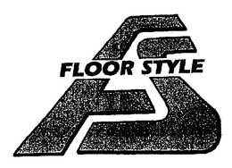FS FLOOR STYLE trademark