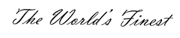 THE WORLD'S FINEST trademark