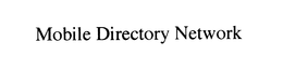 MOBILE DIRECTORY NETWORK trademark