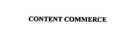 CONTENT COMMERCE trademark