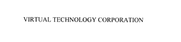 VIRTUAL TECHNOLOGY CORPORATION trademark
