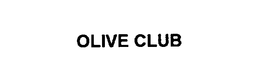 OLIVE CLUB trademark