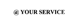 @ YOUR SERVICE trademark