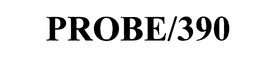 PROBE/390 trademark