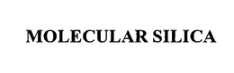 MOLECULAR SILICA trademark