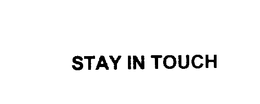 STAY IN TOUCH trademark