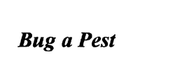 BUG A PEST trademark