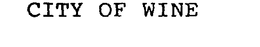 CITY OF WINE trademark