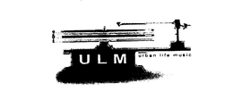 ULM URBAN LIFE MUSIC trademark