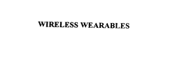 WIRELESS WEARABLES trademark