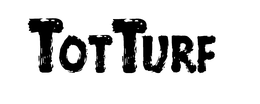 TOTTURF trademark