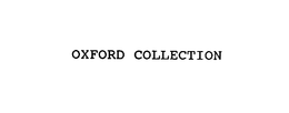 OXFORD COLLECTION trademark