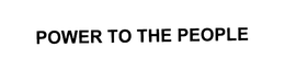 POWER TO THE PEOPLE trademark