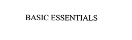 BASIC ESSENTIALS trademark
