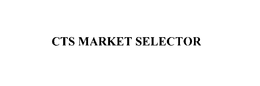 CTS MARKET SELECTOR trademark