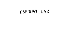 FSP REGULAR trademark