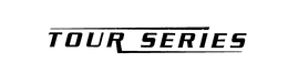 TOUR SERIES trademark