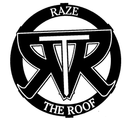 RAZE THE ROOF trademark