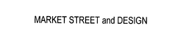 MARKET STREET AND DESIGN trademark