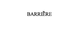 BARRIERE trademark