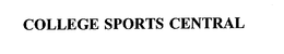 COLLEGE SPORTS CENTRAL trademark