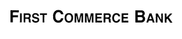 FIRST COMMERCE BANK trademark