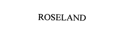 ROSELAND trademark