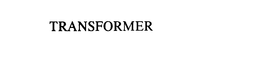 TRANSFORMER trademark